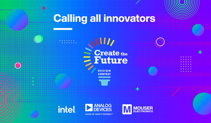 Mouser Electronics Sponsors 2024 Global Create the Future Design Contest, Now Accepting Entries